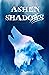 Ashen Shadows