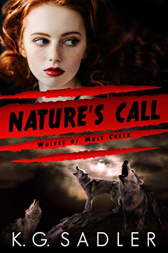 Nature's Call (Wolves of Mule Creek #3)