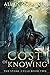 The Cost of Knowing (The Stone Cycle)
