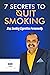 7 Secrets To Quit Smoking: ...