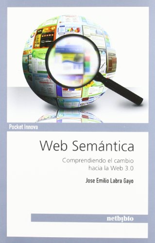Web semántica: comprendiendo el cambio hacia la Web 3.0