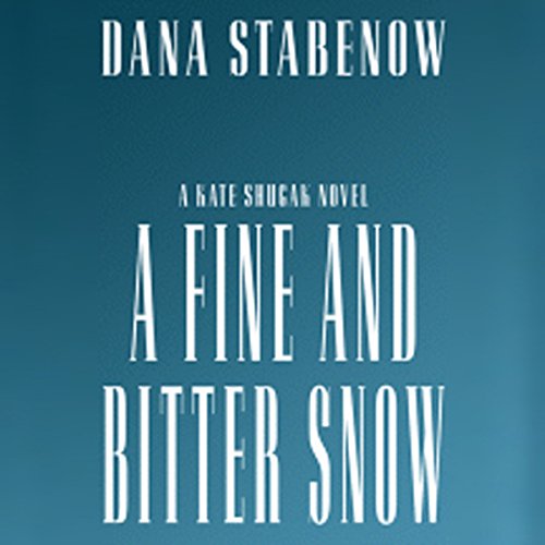 A Fine and Bitter Snow