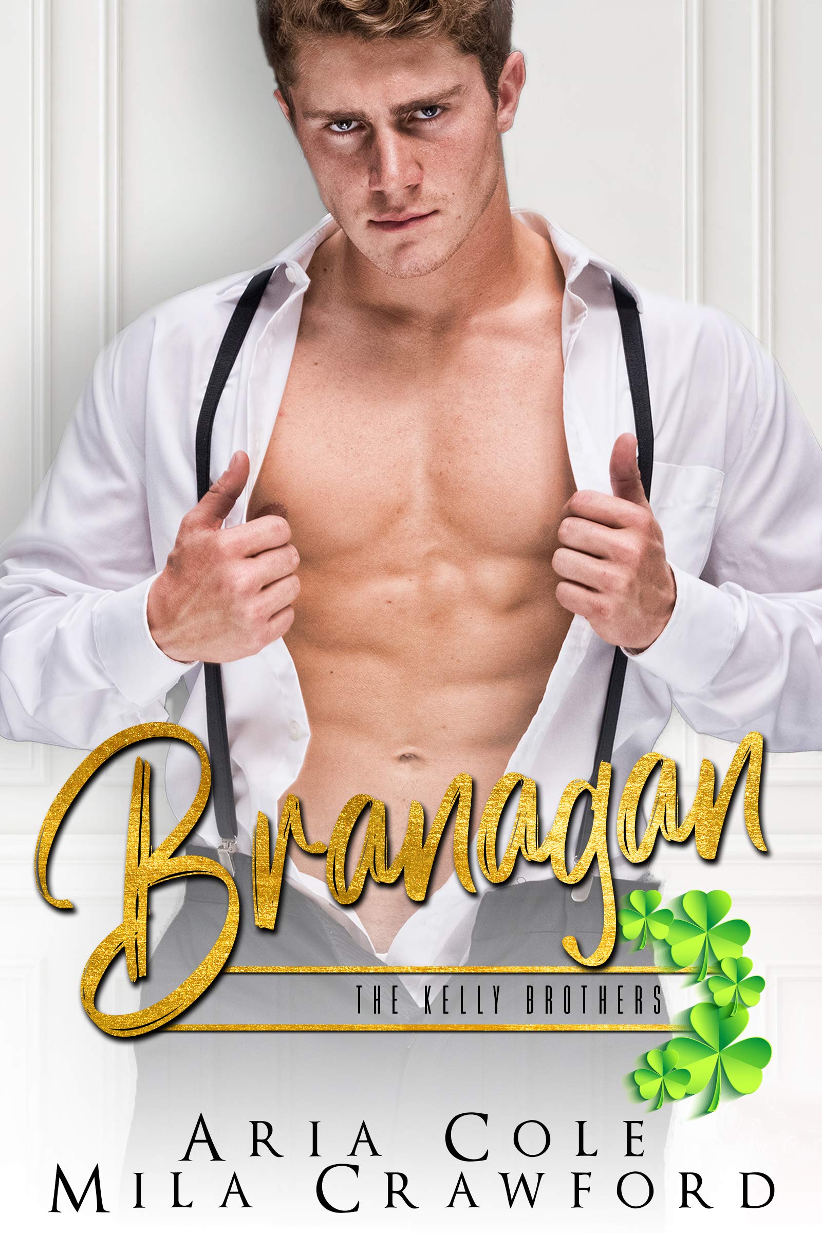 Branagan (The Kelly Brothers #3)