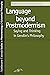 Language Beyond Postmodernism: Saying and Thinking in Gendlin Philosophy (Studies in Phenomenology and Existential Philosophy)