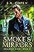 Smoke & Mirrors (Hellbent Halo, #2)