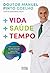 + Vida + Saúde + Tempo (Portuguese Edition)