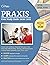 Praxis Core Study Guide 2020-2021 by Cirrus