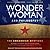Wonder Woman and Philosophy: The Amazonian Mystique (The Blackwell Philosophy and Pop Culture Series)