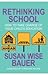 Rethinking School: How to T...