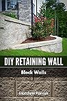DIY Retaining Wal...