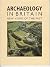 Archaeology in Britain: New...