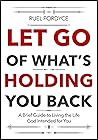 Let Go Of What's ...
