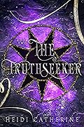 The Truthseeker: Book 2 The Soulweaver series