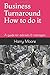 Business Turnaround - How t...