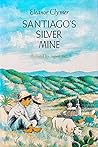 Santiago's Silver Mine