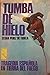 Tumba De Hielo: Tragedia Española En Tierra Del Fuego