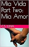 Mia Vida Part Two...