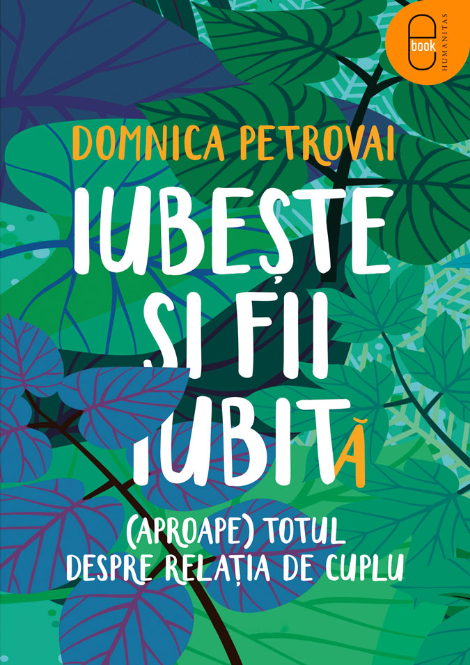 Iubește și fii iubit(ă): (aproape) totul despre relația de cuplu