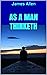 As a Man Thinketh