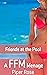 Friends at the Pool: A Firs...