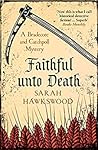 Faithful Unto Death (A Bradecote and Catchpoll Investigation #6) Faithful Unto Death