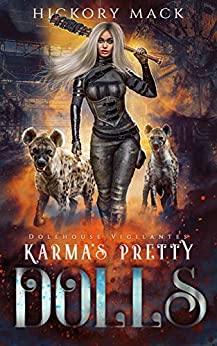 Karma's Pretty Dolls (Dollhouse Vigilantes, #1)