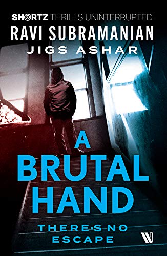 A Brutal Hand: There's No Escape (SHORTZ)