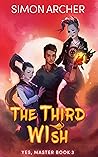 The Third Wish (Yes, Master #3)