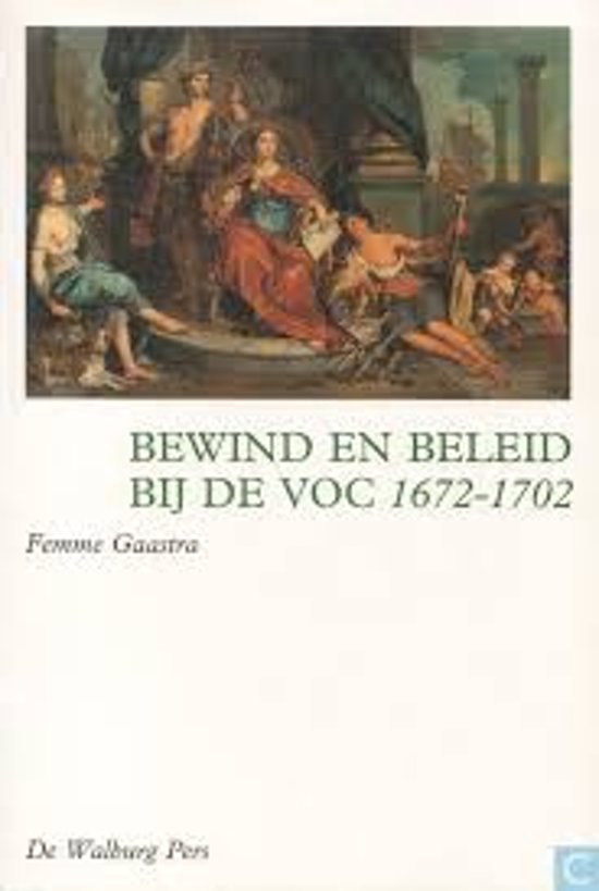 Bewind en Beleid bij de VOC 1672-1702