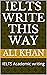 IELTS write this way: IELTS...