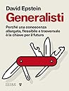 Book cover for Generalisti: Perché una conoscenza allargata, flessibile e trasversale è la chiave per il futuro