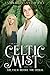 Celtic Mist: The Calm Befor...