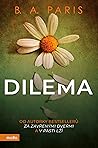Dilema by B.A. Paris