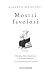 Mostri favolosi. Dracula, Alice. Superman e altri amici letterari