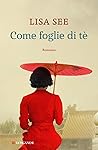 Come foglie di tè by Lisa See