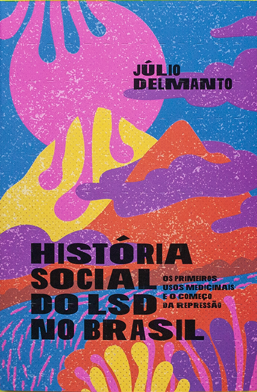 História Social do LSD no Brasil