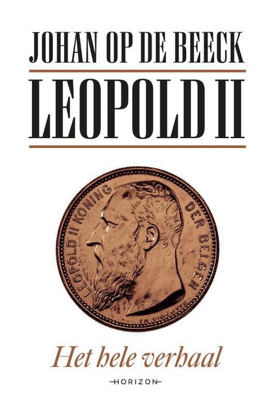Leopold II. Het hele verhaal (Hardcover)