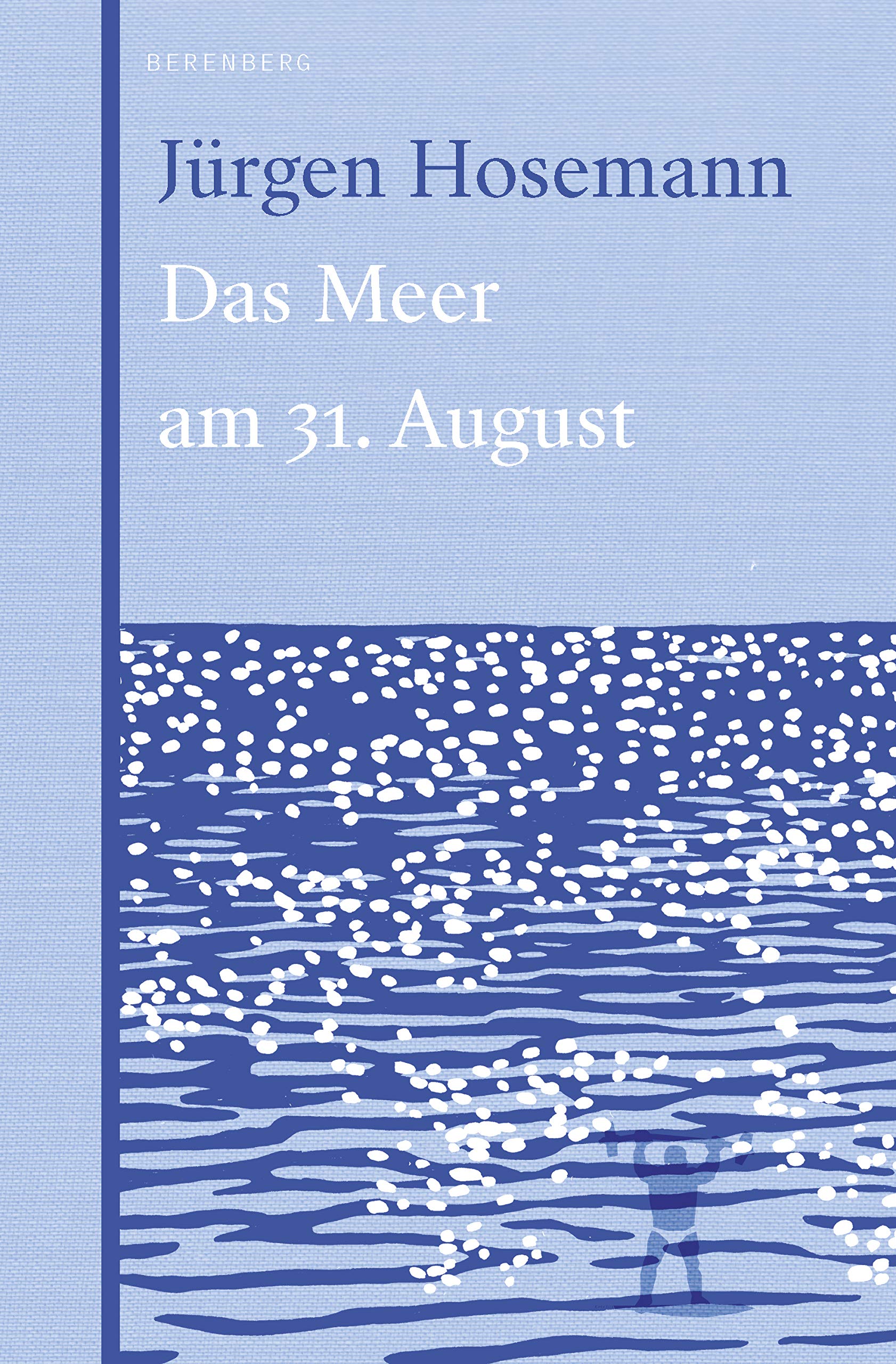 Das Meer am 31. August (German Edition)