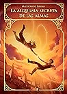 La alquimia secreta de las almas by Maeva Nieto