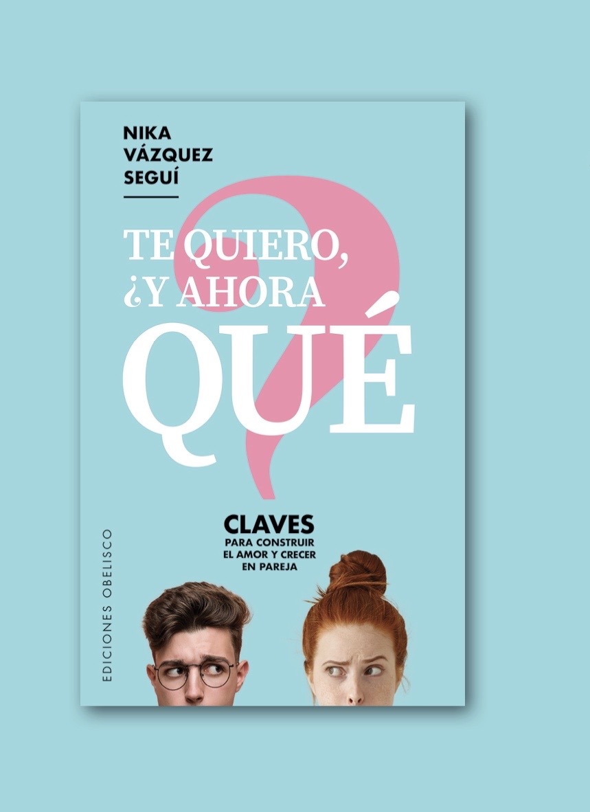 Te quiero, ¿y ahora qué?