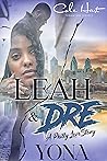 Leah & Dre: A Philly Love Story Leah & Dre: A Philly Love Story