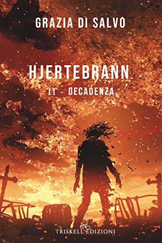 Hjertebrann II : Decadenza (Kindle Edition)