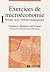 Exercices de microéconomie - volume 1 by Theodore C. Bergstrom