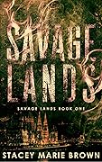 Savage Lands (Savage Lands, #1)