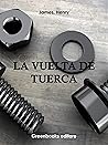 La vuelta de tuerca (Spanish Edition)