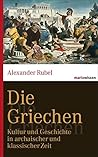 Die Griechen: Kul...