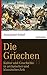 Die Griechen by Alexander Rubel
