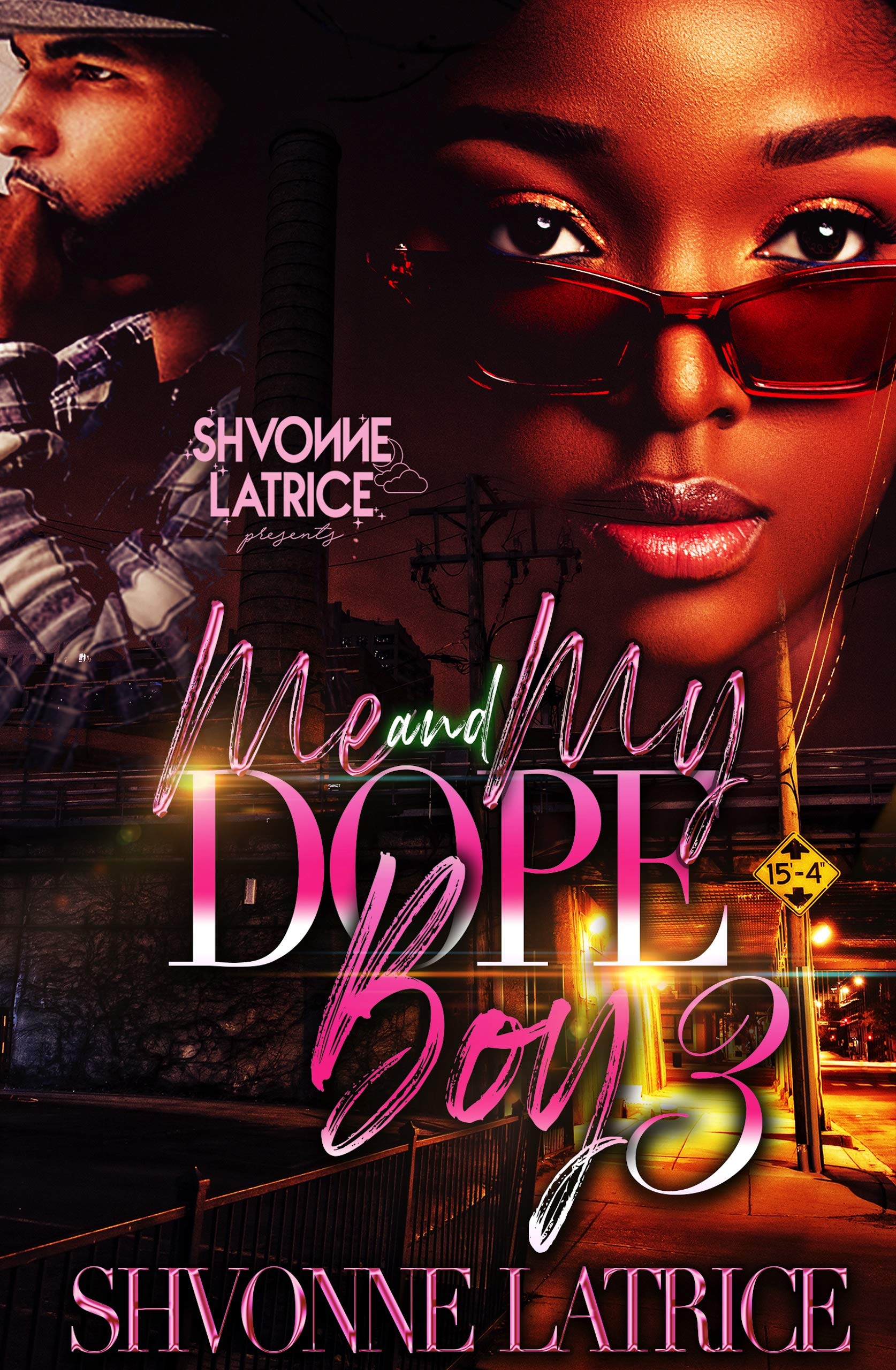 Me and My Dope Boy 3 (Kindle Edition)