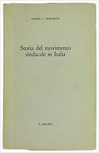 Storia del movimento sindacale in Italia (Paperback)