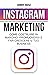 Instagram Marketing: Come c...